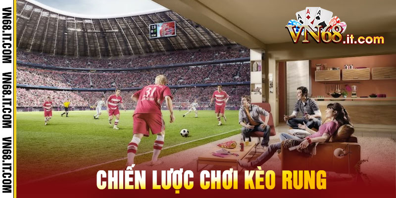 kèo rung