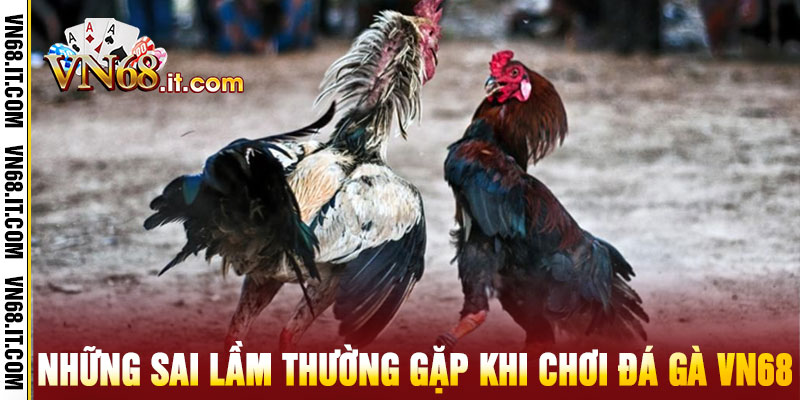 Đá Gà Vn68