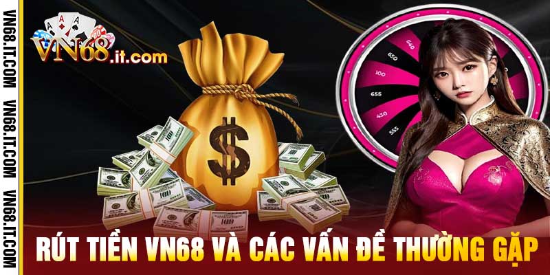 Rút tiền Vn68